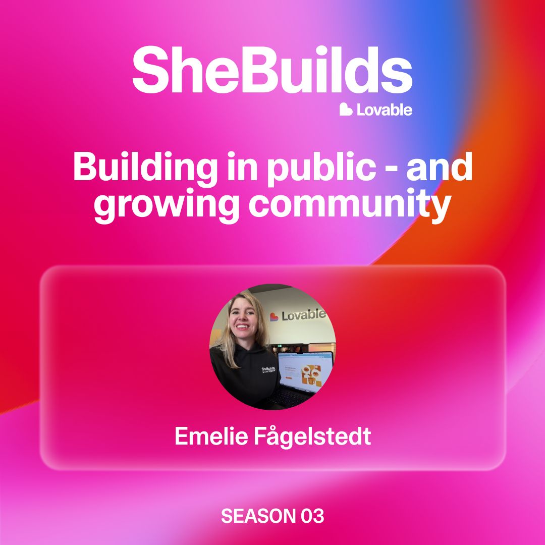 Emelie Fågelstedt hosting the webinar Building in public and growing community for Lovable and SheBuilds